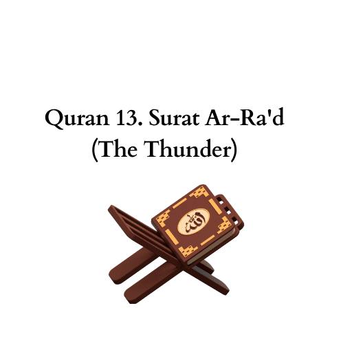 Quran 13. Surat Ar-Ra'd (The Thunder) 